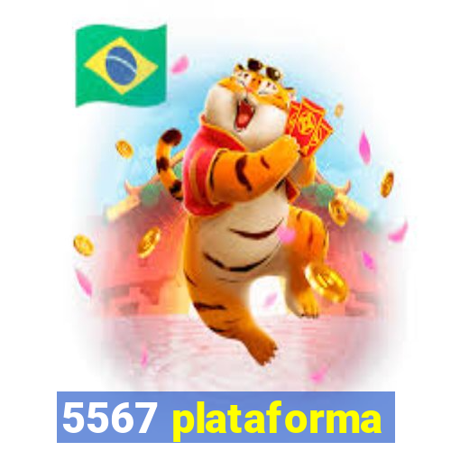 5567 plataforma